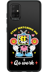 stop watching me 2.0 - Samsung Galaxy A51