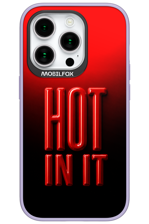 Hot in it 2.0 - Apple iPhone 15 Pro