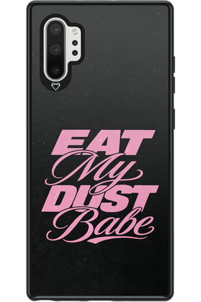 Eat My Dust 2.0 - Samsung Galaxy Note 10+