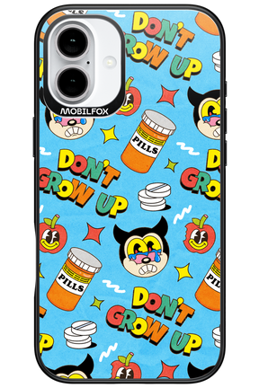 don_t grow up 2.0 - Apple iPhone 16 Plus