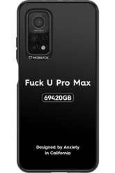Fuck You Pro Max - Xiaomi Mi 10T 5G