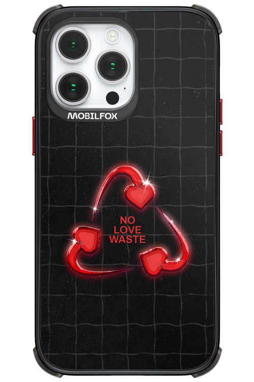 No Love Waste 2.0 - Apple iPhone 14 Pro Max