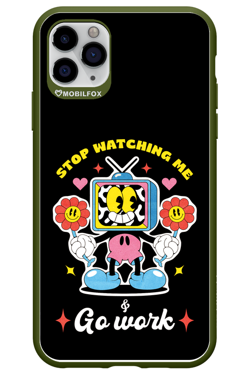 stop watching me 2.0 - Apple iPhone 11 Pro Max