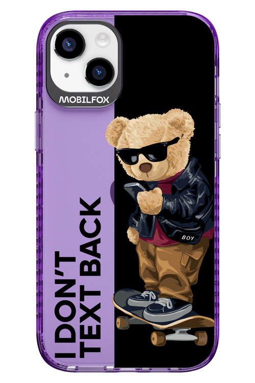 I Don’t Text Back - Apple iPhone 14 Plus
