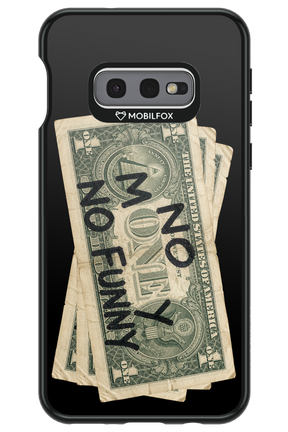 No Money No Funny 2.0 - Samsung Galaxy S10e
