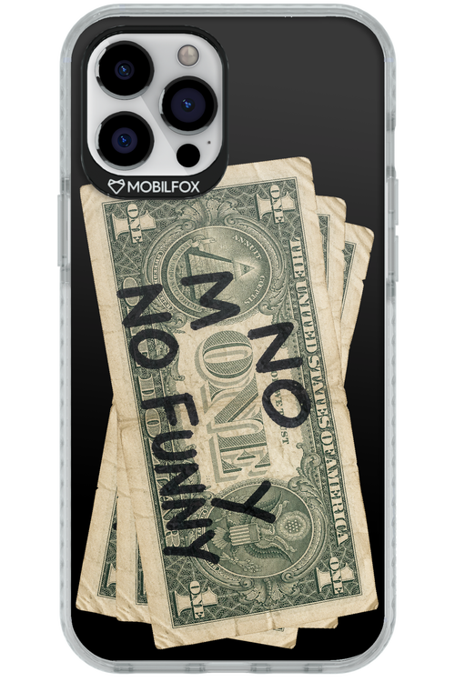 No Money No Funny 2.0 - Apple iPhone 12 Pro Max