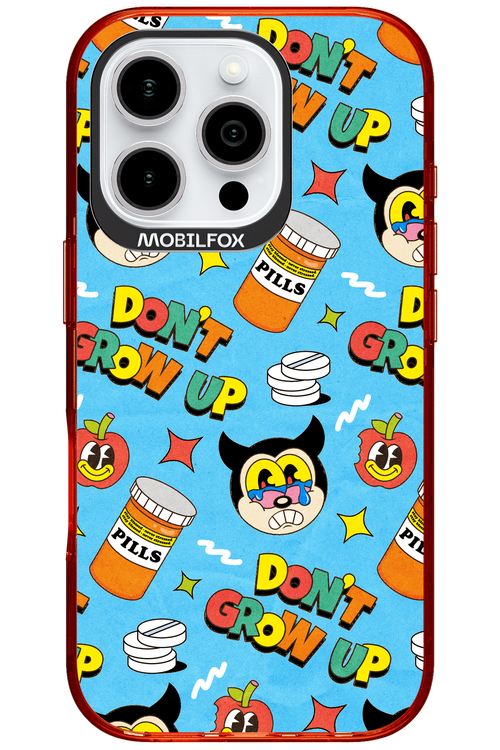 don_t grow up 2.0 - Apple iPhone 16 Pro