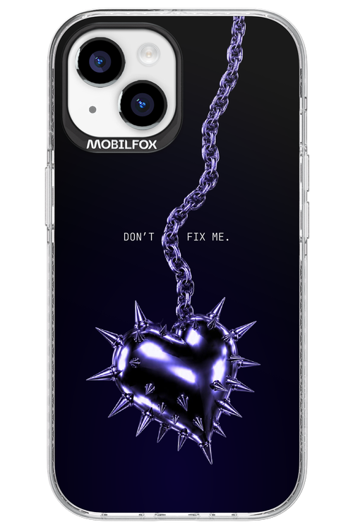 Don't fix me 2.0 - Apple iPhone 15