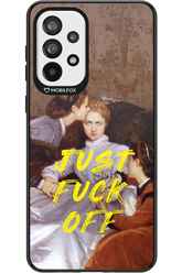 Fuck off - Samsung Galaxy A73