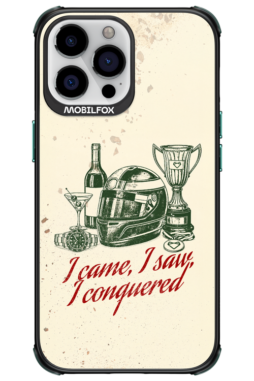 I CAME, I SAW, I CONQUERED 2.0 - Apple iPhone 13 Pro Max