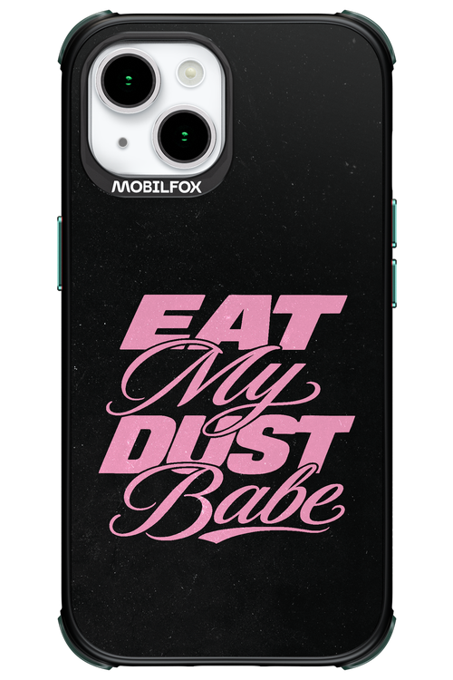 Eat My Dust 2.0 - Apple iPhone 15