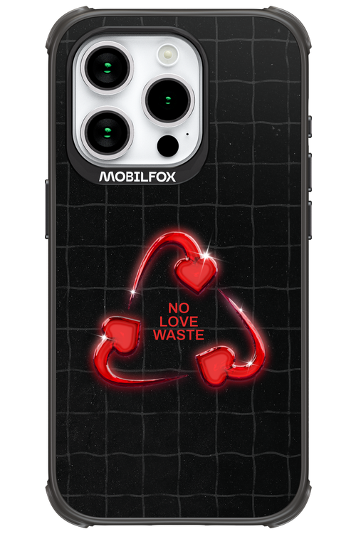 No Love Waste 2.0 - Apple iPhone 15 Pro
