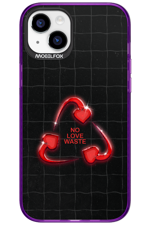No Love Waste 2.0 - Apple iPhone 15 Plus