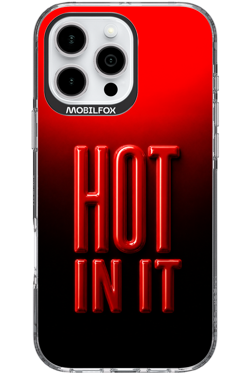 Hot in it 2.0 - Apple iPhone 16 Pro Max