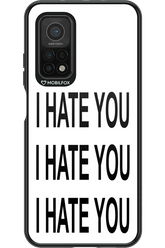 I HATE YOU 2.0 - Xiaomi Mi 10T 5G