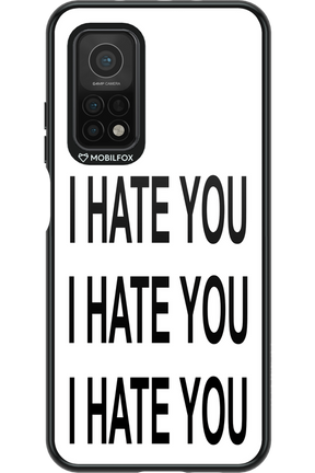 I HATE YOU 2.0 - Xiaomi Mi 10T 5G