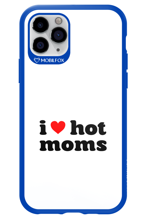 I love hot moms W 2.0 - Apple iPhone 11 Pro