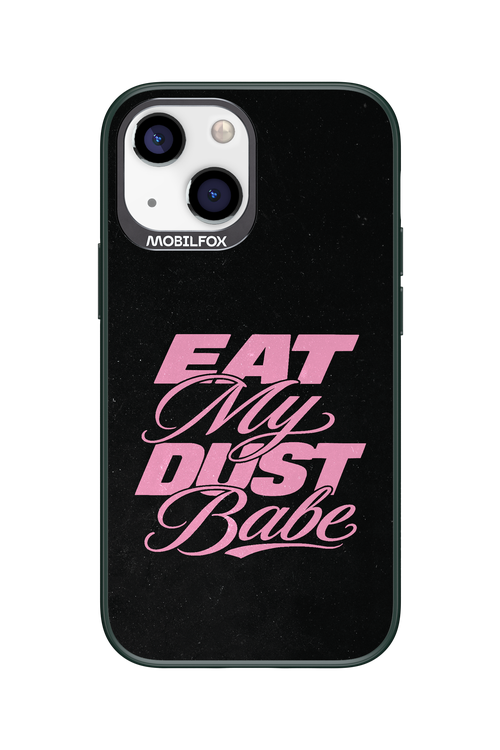 Eat My Dust 2.0 - Apple iPhone 13 Mini
