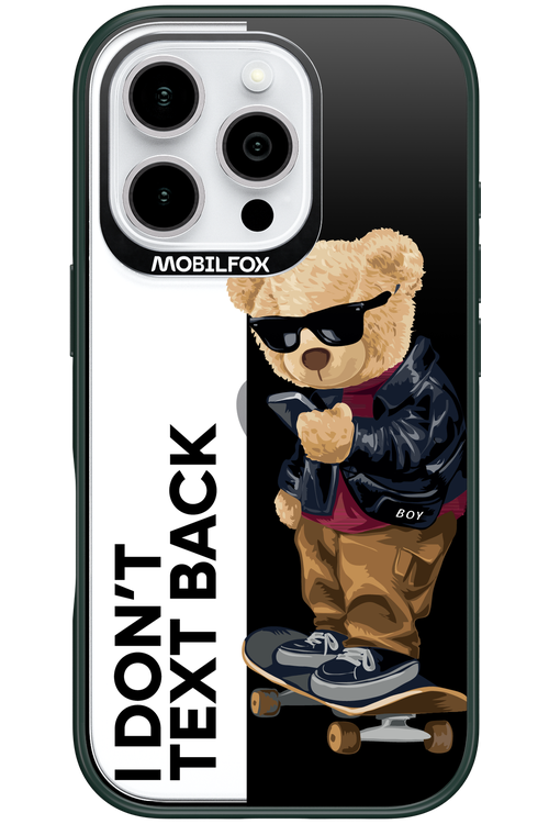 I Don’t Text Back - Apple iPhone 16 Pro