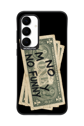 No Money No Funny 2.0 - Samsung S25 FE