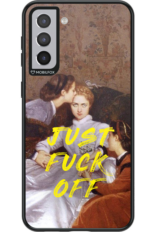 Fuck off - Samsung Galaxy S21+