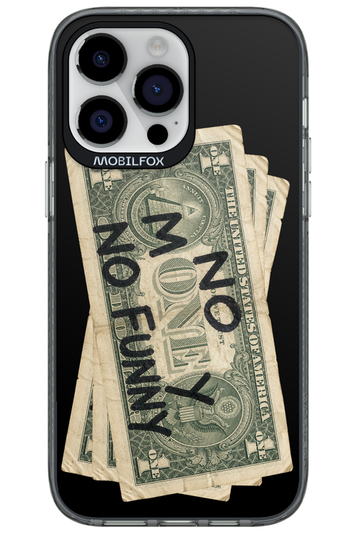 No Money No Funny 2.0 - Apple iPhone 14 Pro Max