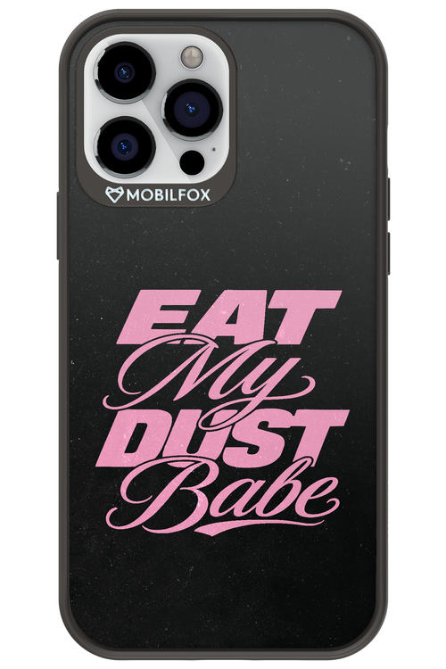 Eat My Dust 2.0 - Apple iPhone 13 Pro Max