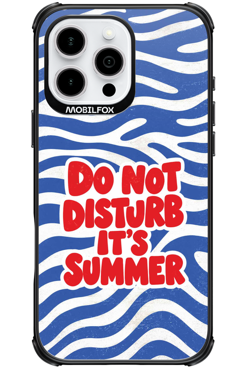 DO NOT DISTURB ITS SUMMER 2.0 - Apple iPhone 16 Pro Max