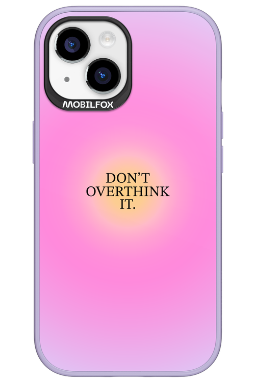 Don_t Overthink It - Apple iPhone 15