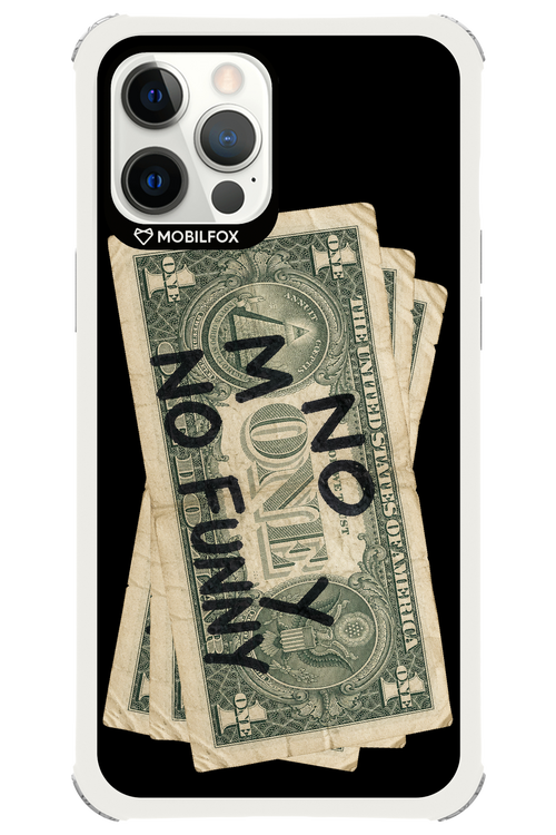 No Money No Funny 2.0 - Apple iPhone 12 Pro Max