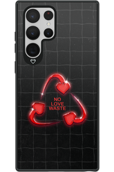 No Love Waste 2.0 - Samsung Galaxy S22 Ultra