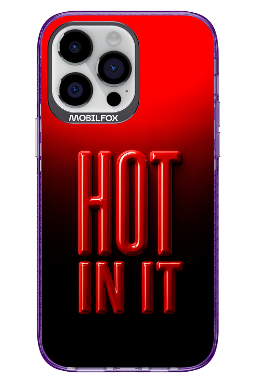 Hot in it 2.0 - Apple iPhone 14 Pro Max