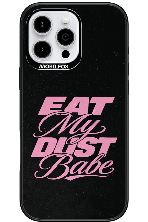 Eat My Dust 2.0 - Apple iPhone 16 Pro Max