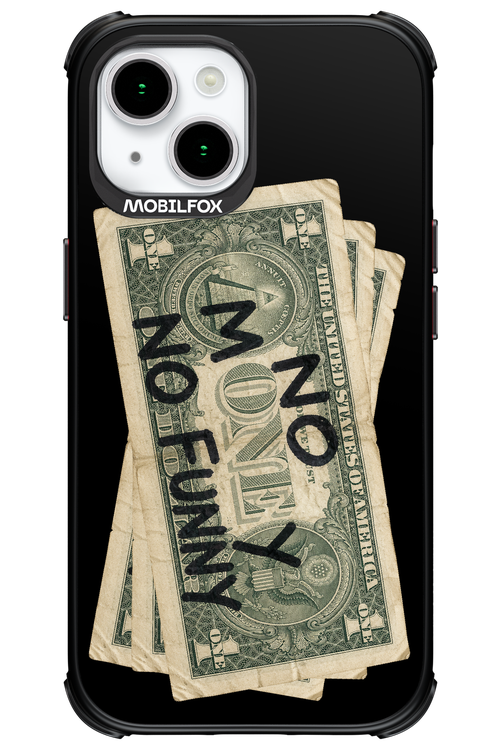 No Money No Funny 2.0 - Apple iPhone 15