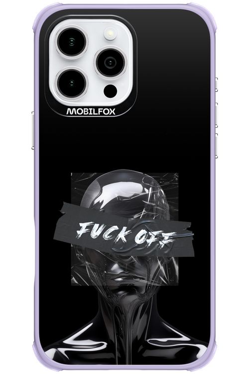 Fuck OFF 2.0 - Apple iPhone 16 Pro Max