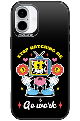 stop watching me 2.0 - Apple iPhone 16 Plus