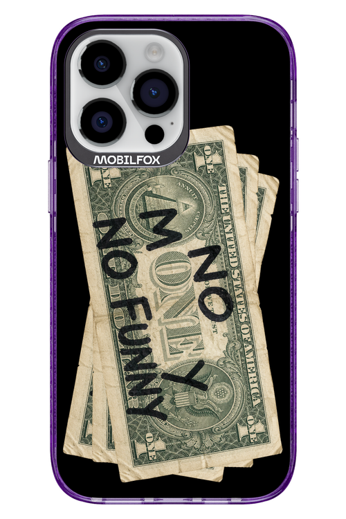 No Money No Funny 2.0 - Apple iPhone 14 Pro Max