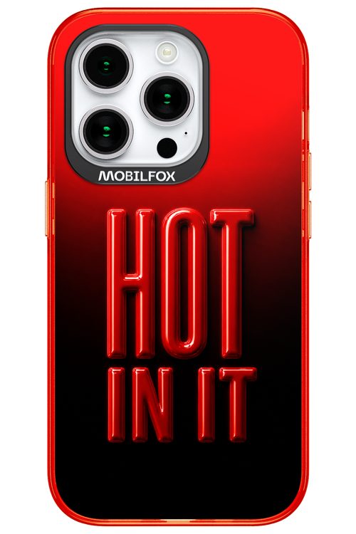 Hot in it 2.0 - Apple iPhone 15 Pro