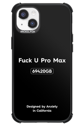 Fuck You Pro Max - Apple iPhone 14 Plus