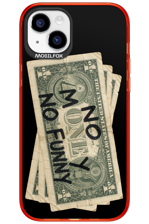 No Money No Funny 2.0 - Apple iPhone 15 Plus