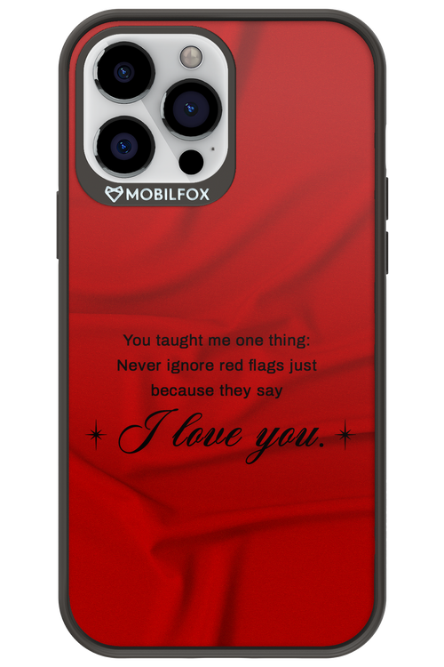 Never Ignore 2.0 - Apple iPhone 13 Pro Max