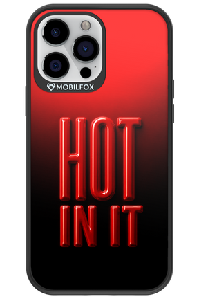 Hot in it 2.0 - Apple iPhone 13 Pro Max