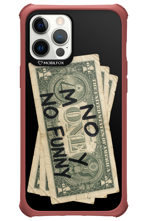No Money No Funny 2.0 - Apple iPhone 12 Pro Max