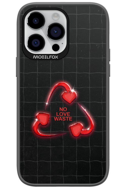 No Love Waste 2.0 - Apple iPhone 14 Pro Max