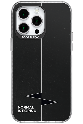 Normal Is Boring - Apple iPhone 15 Pro Max