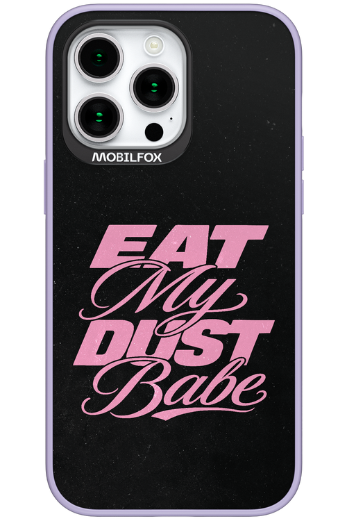Eat My Dust 2.0 - Apple iPhone 15 Pro Max