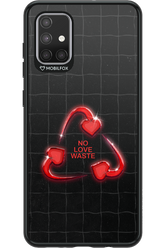 No Love Waste 2.0 - Samsung Galaxy A71