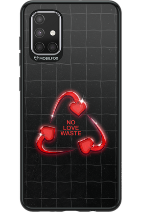 No Love Waste 2.0 - Samsung Galaxy A71