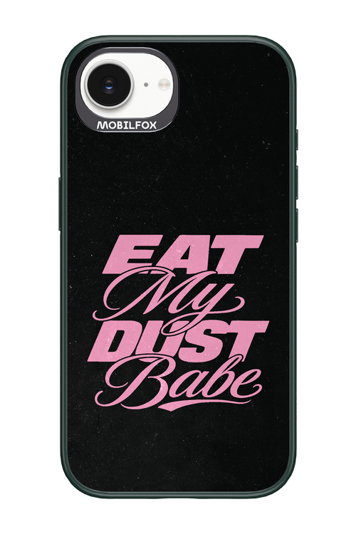 Eat My Dust 2.0 - Apple iPhone 16e