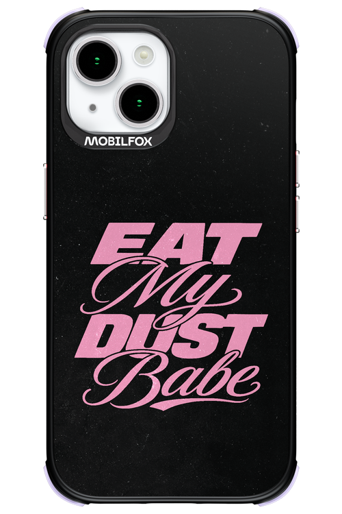Eat My Dust 2.0 - Apple iPhone 15